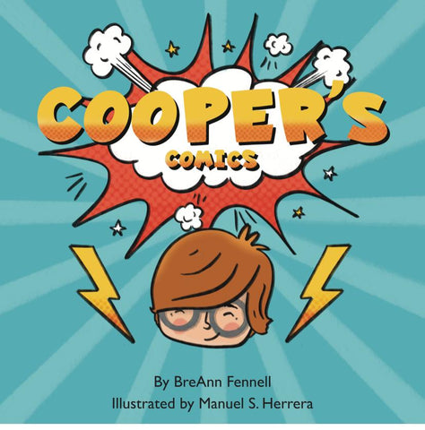 Cooper's Comics by BreAnn Fennell (Illustrated by Manuel Herrera)