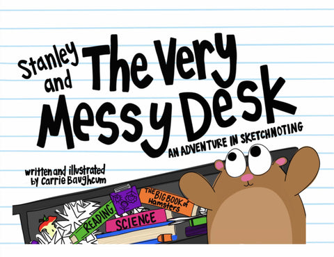 Stanley and the Very Messy Desk by Carrie Baughcum