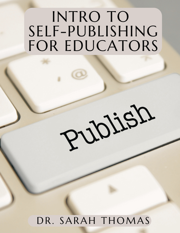 Intro to Self-Publishing for Educators