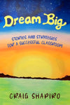 Dream Big by Craig Shapiro