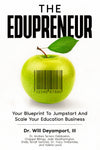 The EduPreneur by Dr. Will Deyamport (e-book)