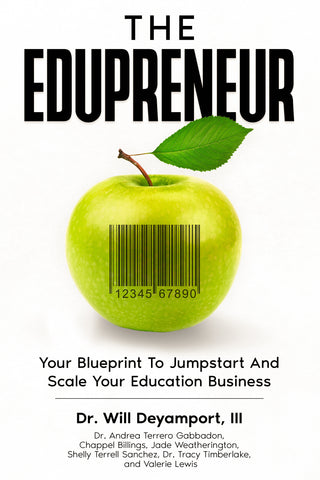 The EduPreneur by Dr. Will Deyamport (e-book)