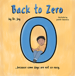 Back to Zero by Dr. Joy