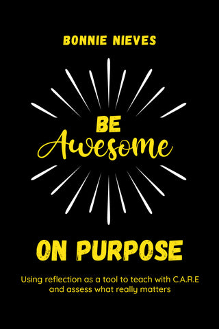 Be Awesome on Purpose by Bonnie Nieves