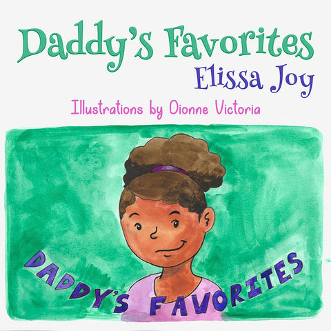Daddy's Favorites by Elissa Joy